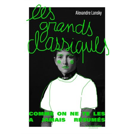 Les grands classiques : Comme on ne te les as jamais résumés : 12-14