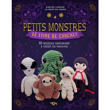 Pop culture : Le livre de crochet : 10 modèles amigurumis à créer en pas à pas