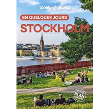 Stockholm en quelques jours (Lonely planet) : 6e édition : En quelques jours