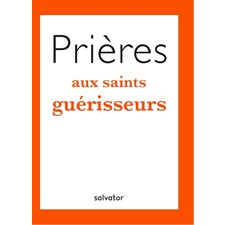 Prières aux saints guérisseurs