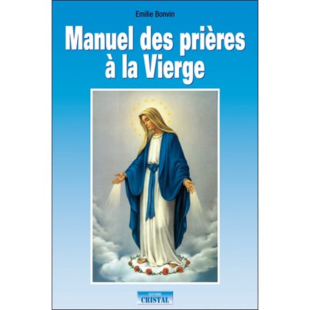 Manuel des prières à la Vierge