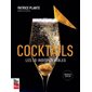 Cocktails : Les 50 indispensables : Édition revisitée, les lecteurs retrouveront les recettes classiques qui ont fait le succès du livre précédent, dont plusieurs complètement repensées par l’auteur