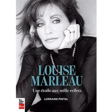 Louise Marleau : Une étoile aux mille reflets