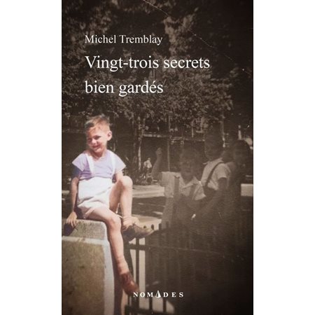 Vingt-trois secrets bien gardés : Nomades