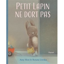 Petit Lapin ne dort pas : Pastel : Couverture rigide