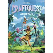 Craftquest T.01 : Joueuse d'élite : 9-11