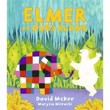 Elmer et Ours blanc : Couverture rigide