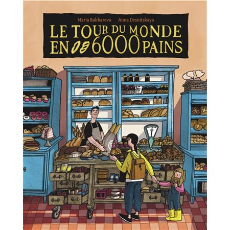 Le tour du monde en 6 000 pains