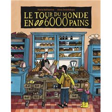 Le tour du monde en 6 000 pains