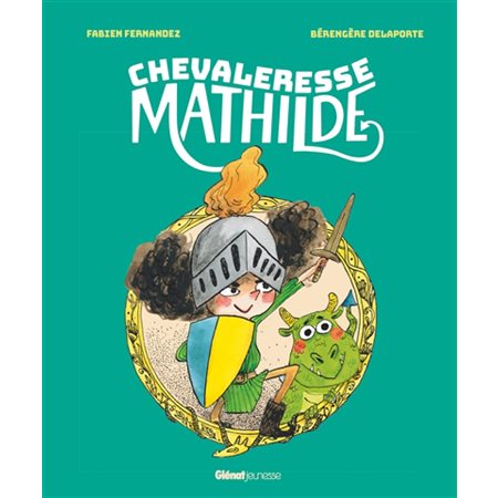 Chevaleresse Mathilde : Albums : Couverture rigide