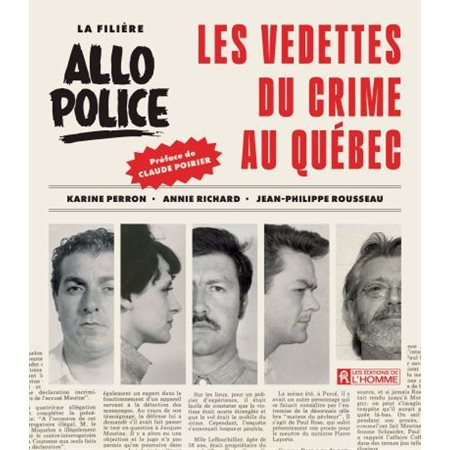 La filière Allô Police : Les vedettes du crime au Québec