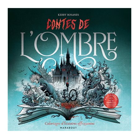 Contes de l'ombre : Rempli de victimes vengeresses, d'enchantements tordus et de mondes dystopiques, ce livre de coloriage est unique en son genre.