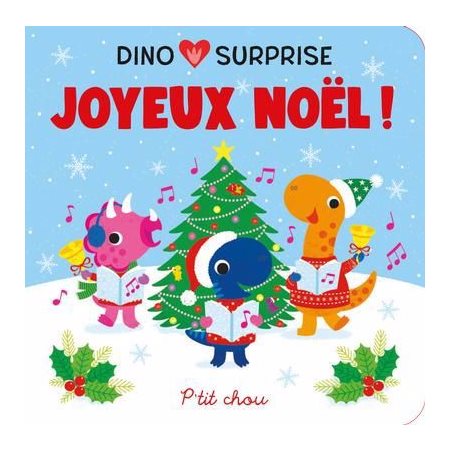 Dino surprise : Joyeux Noël ! : P'tit chou : Livre cartonné