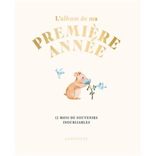 L'album de ma première année : 12 mois de souvenirs inoubliables