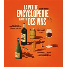 La petite encyclopédie Hachette des vins : Édition 2025