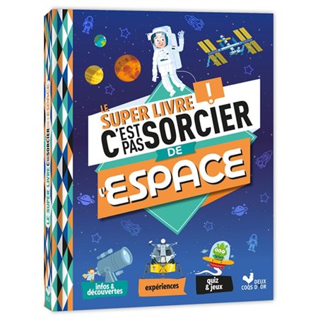Le super livre C'est pas sorcier ! de l'espace