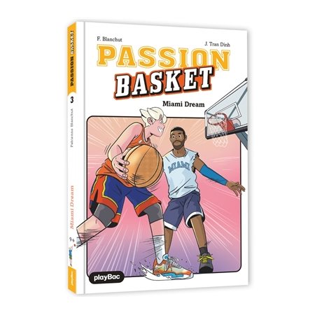 Passion basket T.03 : Miami dream : 9-11