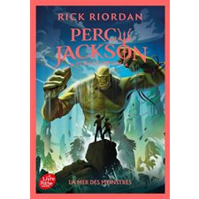 Percy Jackson et les Olympiens T.02 : La mer des monstres : Le Livre de poche. Jeunesse : 9-11