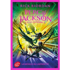 Percy Jackson et les Olympiens T.04 (FP) : La bataille du labyrinthe : Le Livre de poche. Jeunesse : 9-11