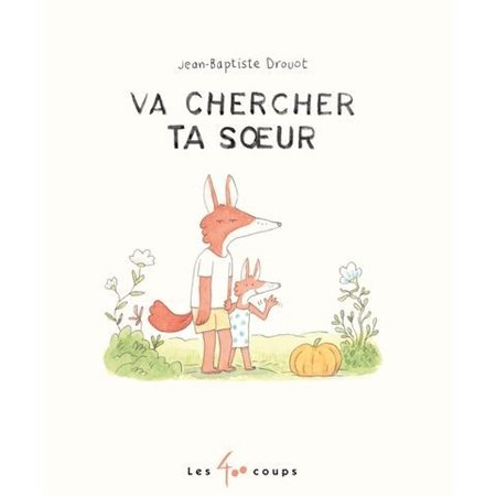 Va chercher ta soeur : Couverture rigide