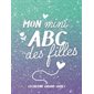 Mon mini ABC des filles 2026 : Mon mini ABC des filles