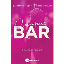 Campus bar T.01 : Sortir de l'ombre : RMC