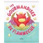 Les gourmandises de Flammèche : Albums : Couverture rigide