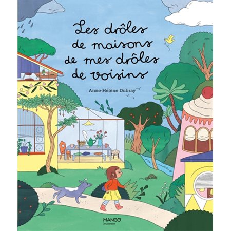 Les drôles de maisons de mes drôles de voisins : Couverture rigide