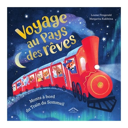 Voyage au pays des rêves : Monte à bord du Train du Sommeil : Albums : Couverture rigide