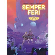 Semper feri T.02 : Planète virus : Bande dessinée