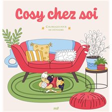 Cosy chez soi : Coloriages pour me détendre