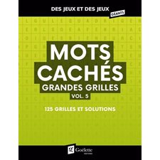Mots cachés grandes grilles T.05 : 125 grilles et solutions : Des jeux et des jeux géants