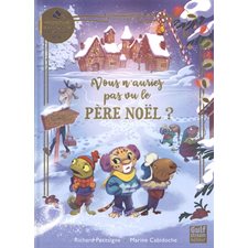 Vous n'auriez pas vu le Père Noël ? : Couverture rigide