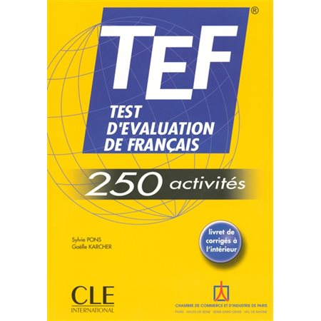 TEF : test d'évaluation de français : 250 activités, Le nouvel entraînez-vous
