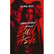 Quand Ashley devient Bad Ash T.03 : YA