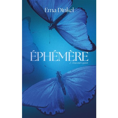 Ephémère T.02 : Souvenirs égarés : NR