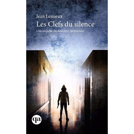 Les Clefs du silence (FP) : Une enquête du détective Surprenant T.05 : POL