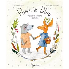 Pome et Dina : Quatre saisons d'amitié : Couverture rigide