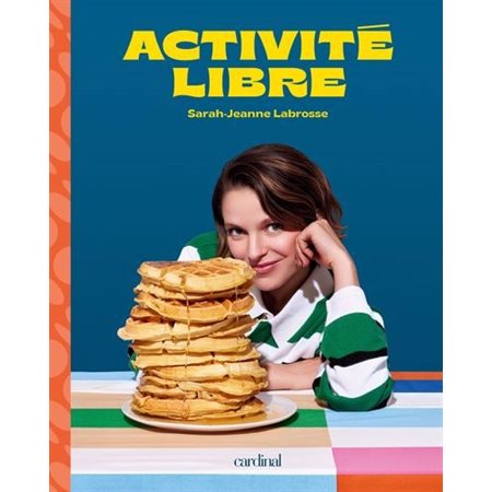 Activité libre : Bon ben, bienvenue dans mon premier livre de recettes! Ça se pourrait que tu pognes la piqûre des collations, pis que ta maison sente le bouillon plus souvent qu’avant.