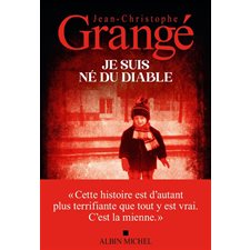 Je suis né du diable : Biographie