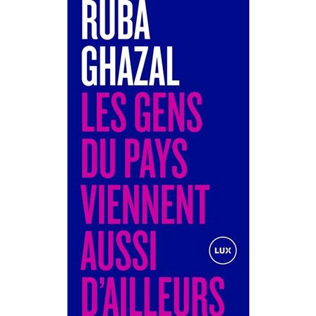 Les gens du pays viennent aussi d'ailleurs