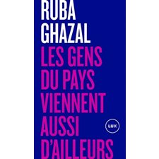 Les gens du pays viennent aussi d'ailleurs