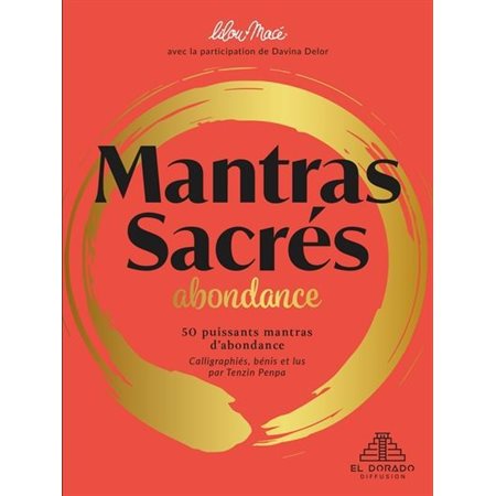 Mantras Sacrés : Abondance : 50 cartes; 50 audios; 1 livret