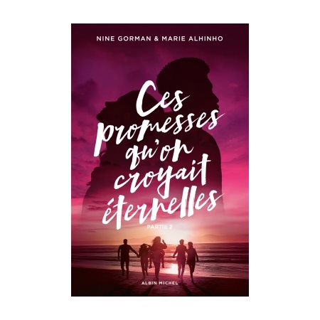 Ces promesses qu'on croyait éternelles T.02 : YA