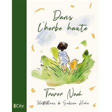 Dans l'herbe haute : Romans : 6-8