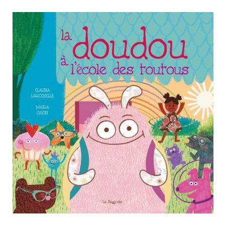 La doudou à l'école des toutous : Couverture souple