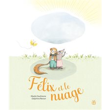 Félix et le nuage : Couverture rigide