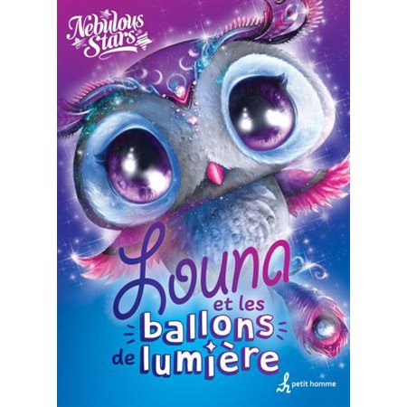 Louna et les ballons de lumière : Nebulous Stars : 6-8