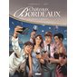Châteaux Bordeaux T.13 : Bordeaux bashing : Bande dessinée