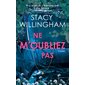 Ne m'oubliez pas : Thriller : SPS